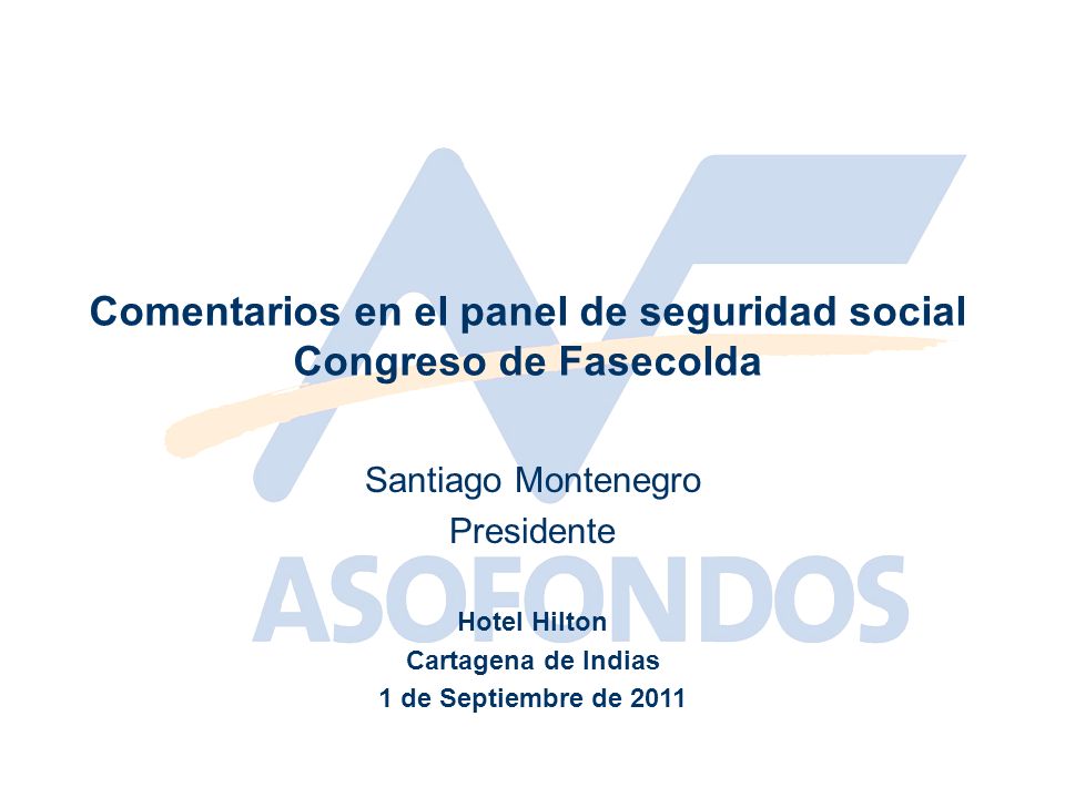 Comentarios en el panel de seguridad social Congreso de Fasecolda