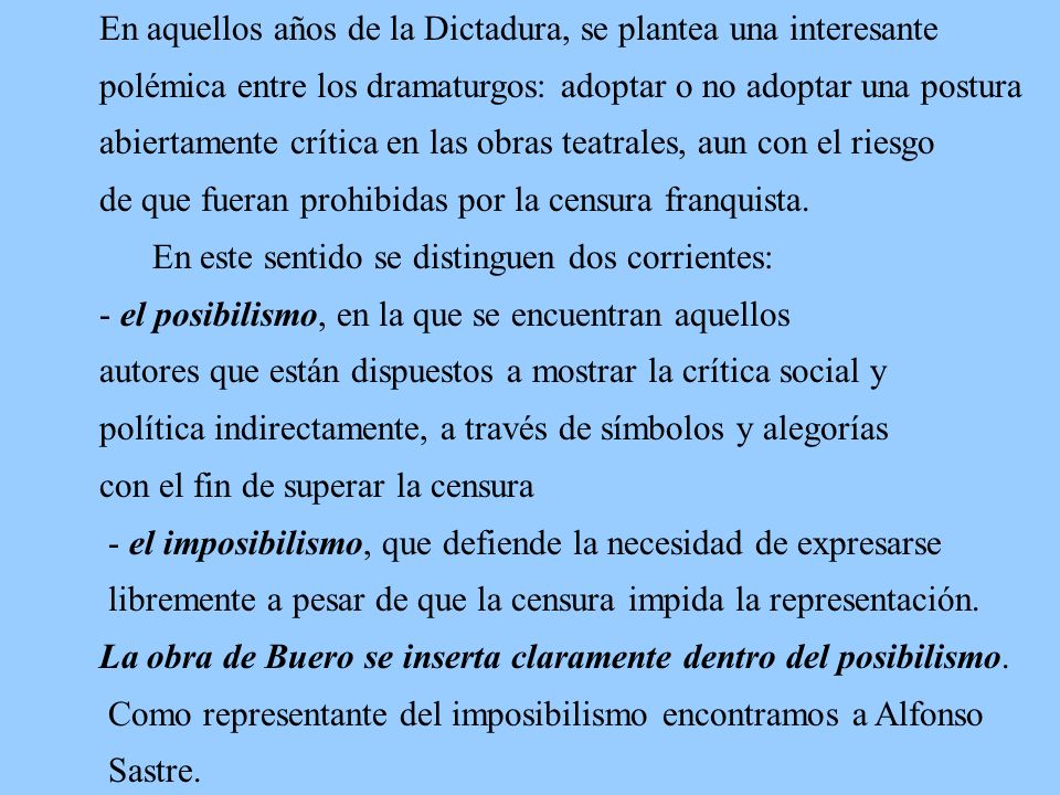 En aquellos años de la Dictadura, se plantea una interesante