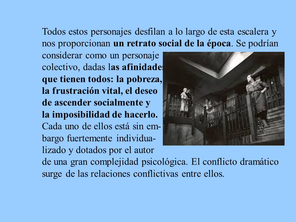 Todos estos personajes desfilan a lo largo de esta escalera y