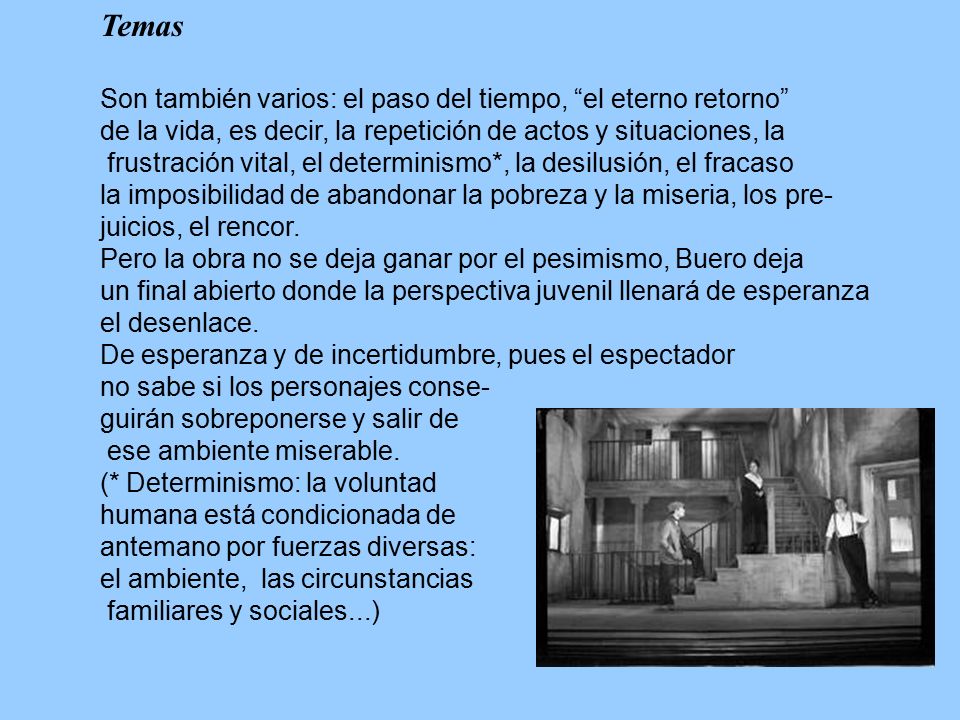 Temas Son también varios: el paso del tiempo, el eterno retorno