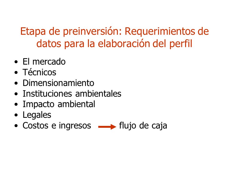 Etapa de preinversión: Requerimientos de datos para la elaboración del perfil