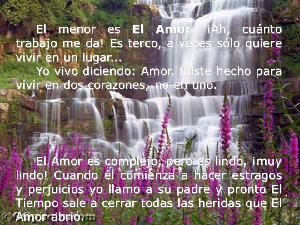 El menor es El Amor. ¡Ah, cuánto trabajo me da