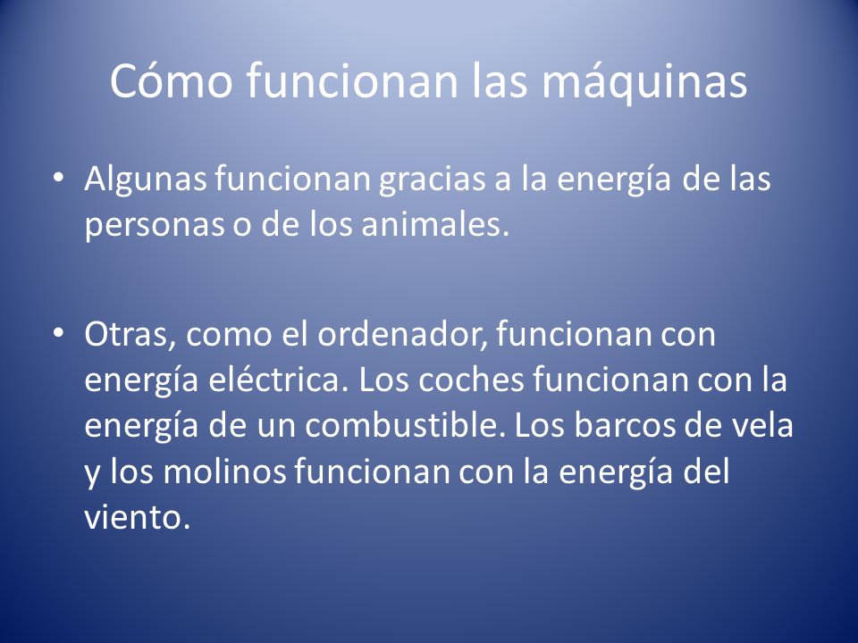 Cómo funcionan las máquinas