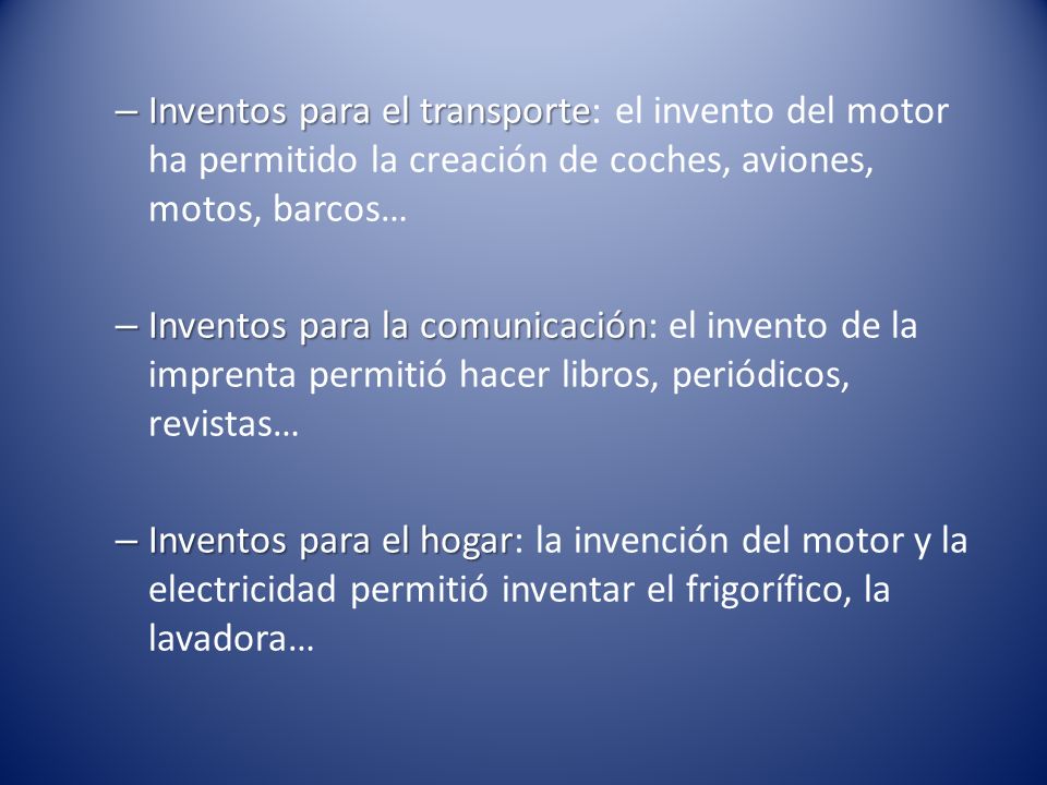 Inventos para el transporte: el invento del motor ha permitido la creación de coches, aviones, motos, barcos…