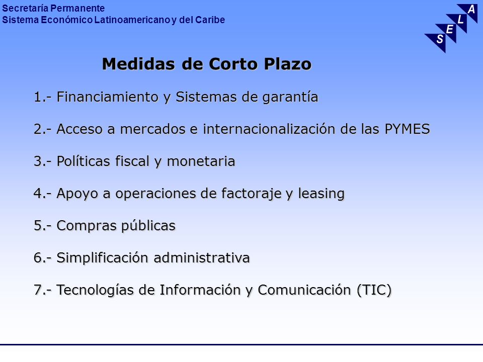 Medidas de Corto Plazo 1.- Financiamiento y Sistemas de garantía