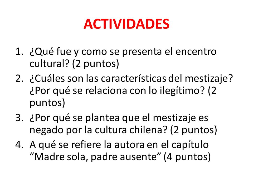 ACTIVIDADES ¿Qué fue y como se presenta el encentro cultural (2 puntos)