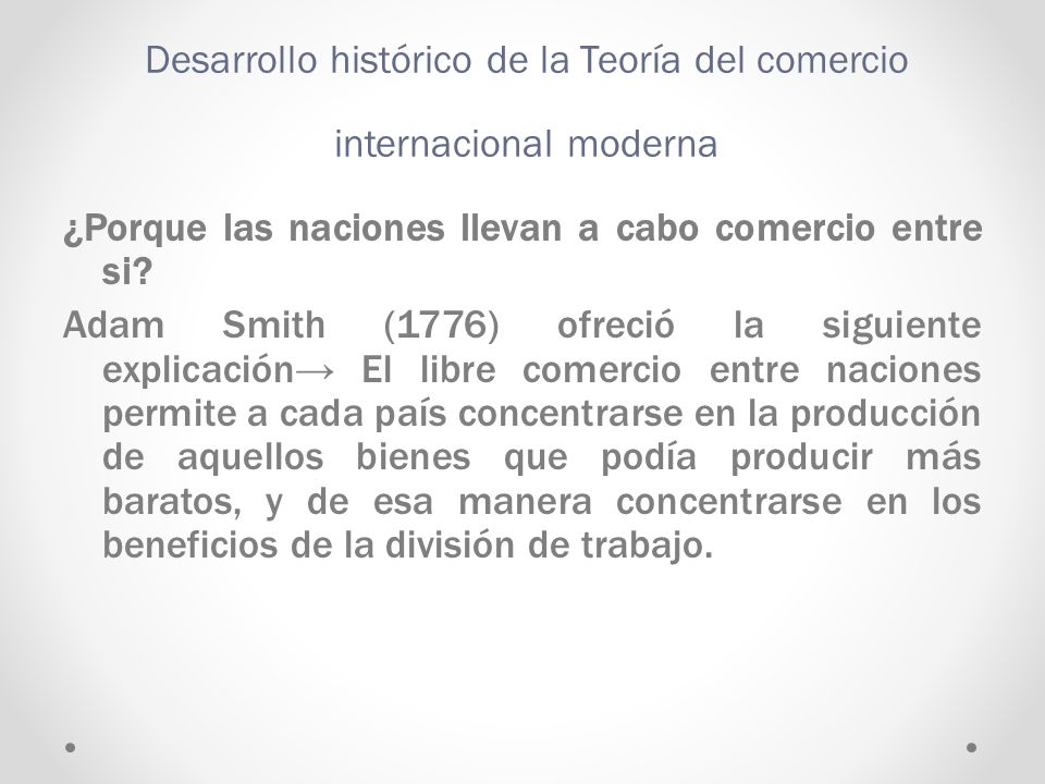 Desarrollo histórico de la Teoría del comercio internacional moderna