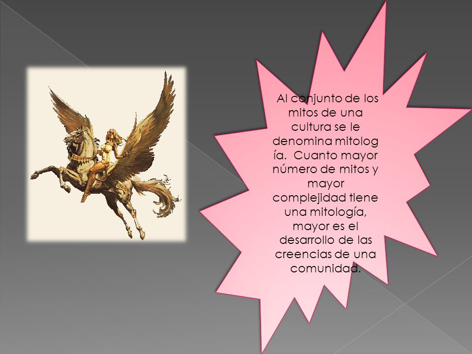 Al conjunto de los mitos de una cultura se le denomina mitología