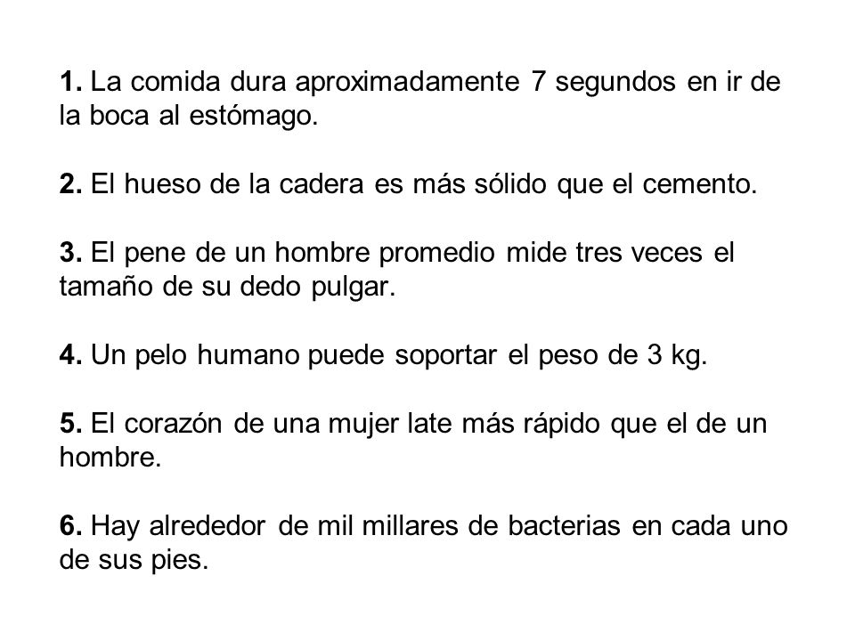 1. La comida dura aproximadamente 7 segundos en ir de