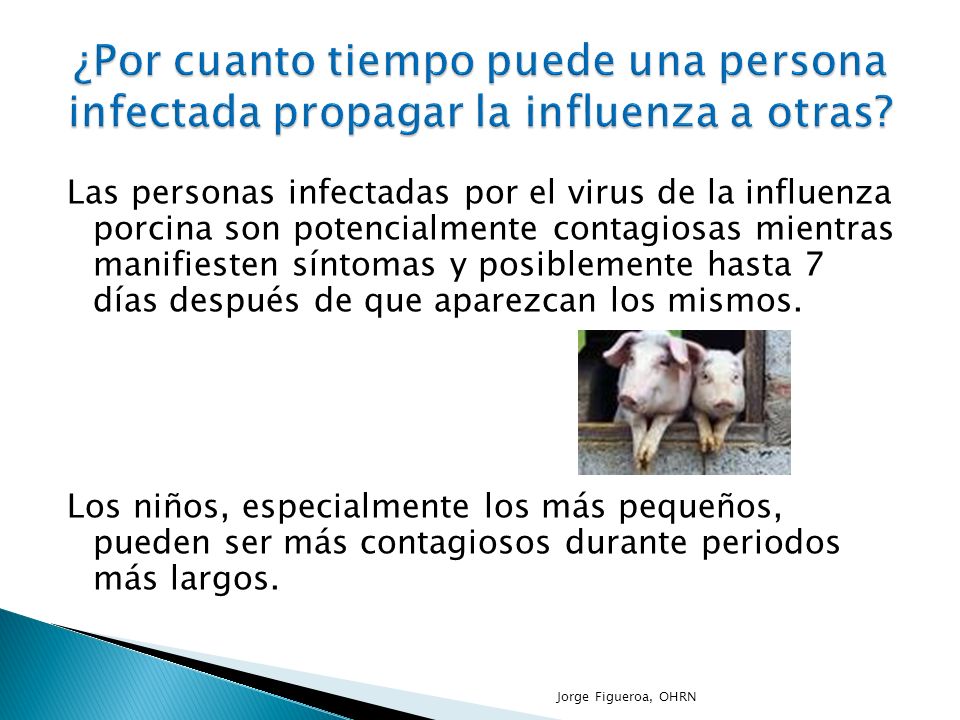 ¿Por cuanto tiempo puede una persona infectada propagar la influenza a otras