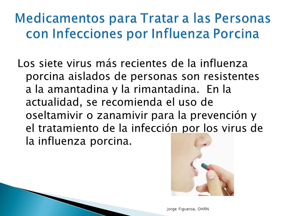 Medicamentos para Tratar a las Personas con Infecciones por Influenza Porcina