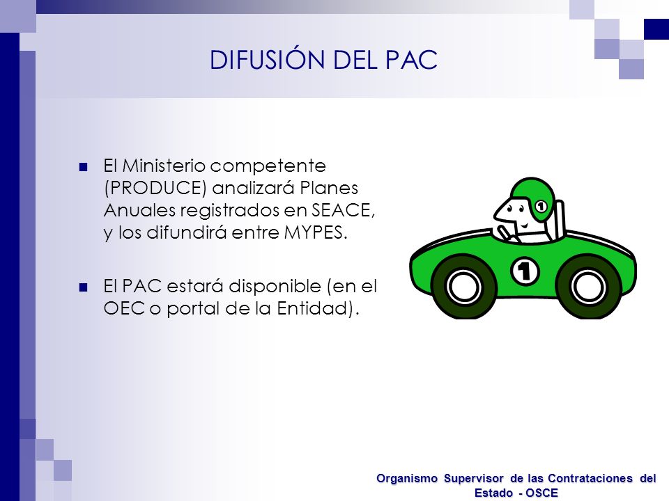 DIFUSIÓN DEL PAC El Ministerio competente (PRODUCE) analizará Planes Anuales registrados en SEACE, y los difundirá entre MYPES.