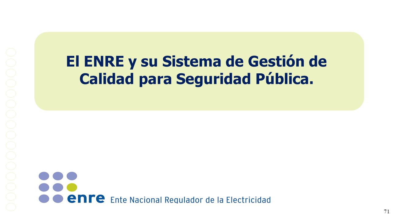 El ENRE y su Sistema de Gestión de Calidad para Seguridad Pública.