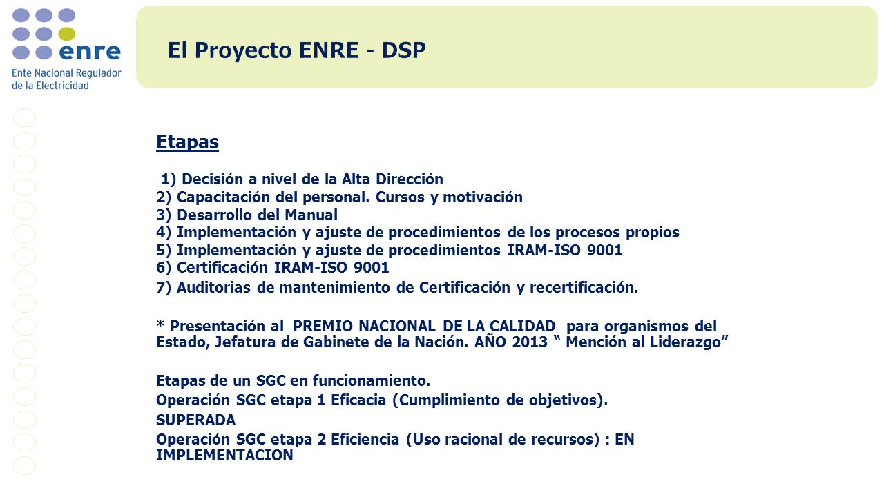 El Proyecto ENRE - DSP Etapas 1) Decisión a nivel de la Alta Dirección