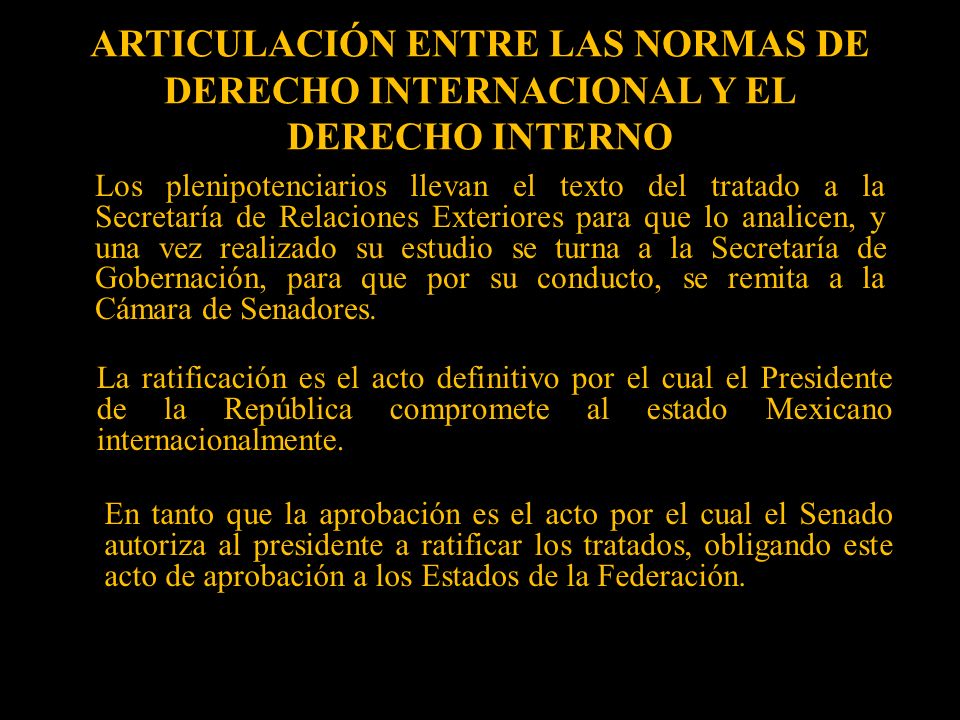 ARTICULACIÓN ENTRE LAS NORMAS DE DERECHO INTERNACIONAL Y EL DERECHO INTERNO