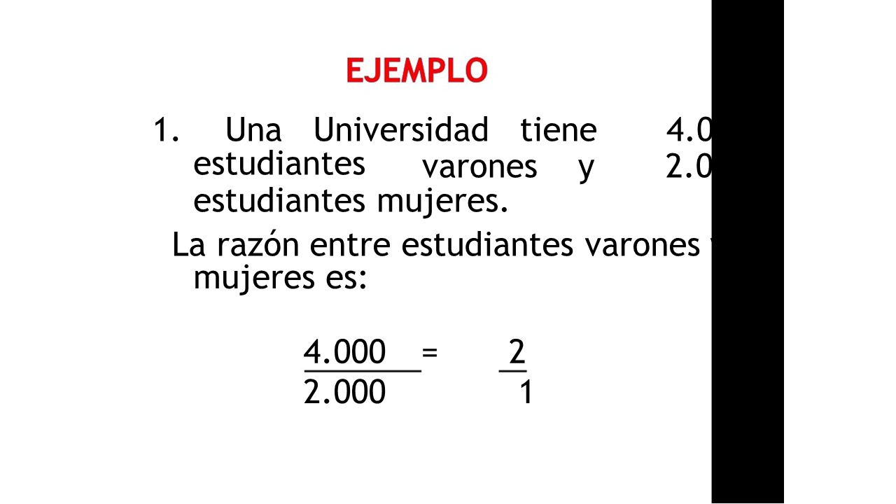 1. Una Universidad tiene estudiantes. varones y estudiantes mujeres. La razón entre estudiantes varones y.