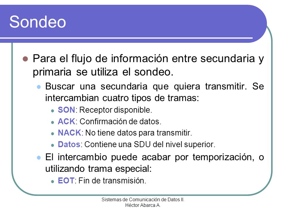 Sistemas de Comunicación de Datos II. Héctor Abarca A.
