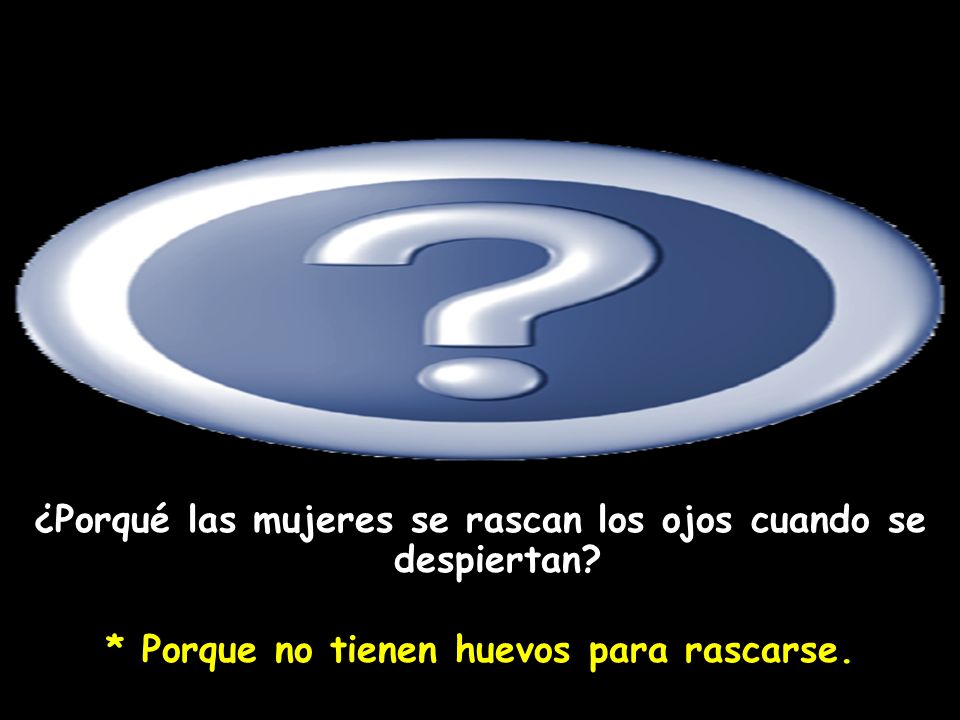 ¿Porqué las mujeres se rascan los ojos cuando se despiertan