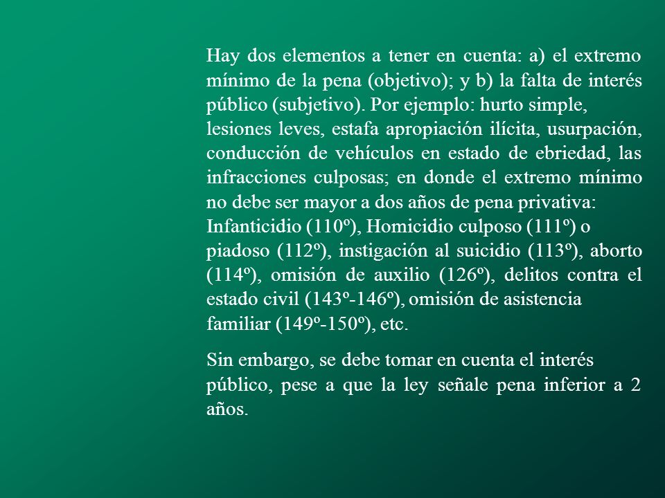 Hay dos elementos a tener en cuenta: a) el extremo