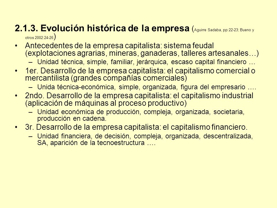 Evolución histórica de la empresa (Aguirre Sadaba, pp:22-23; Bueno y otros 2002:24-26)