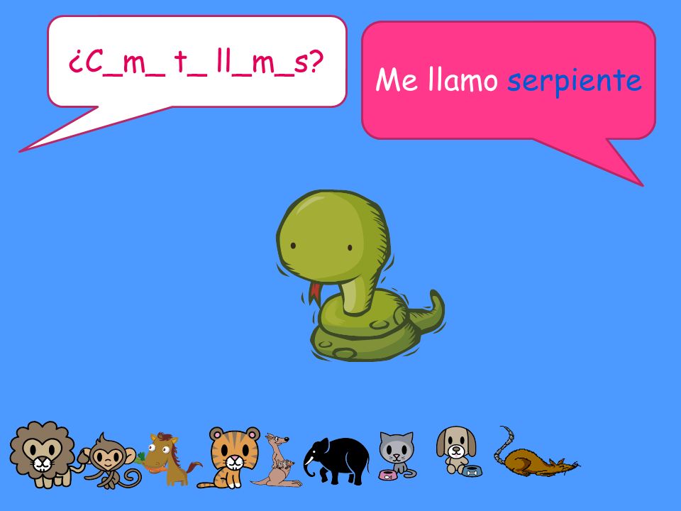 ¿C_m_ t_ ll_m_s Me llamo serpiente Me llamo... Pairwork support