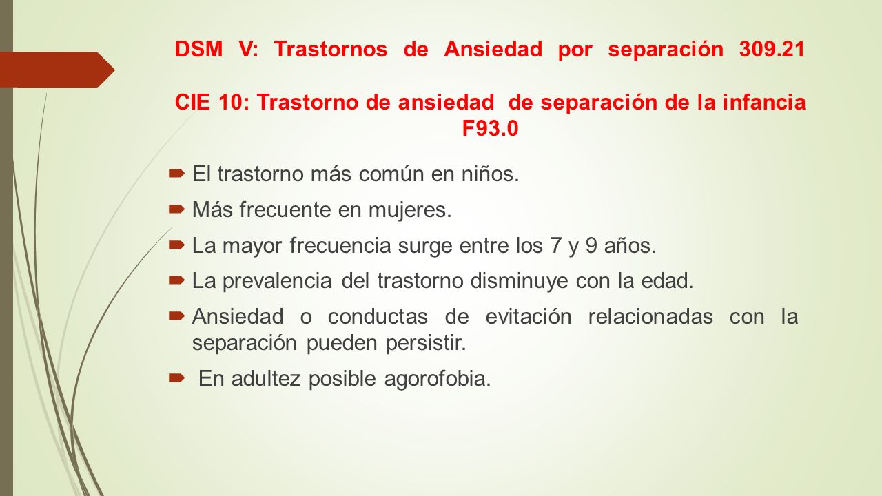 DSM V: Trastornos de Ansiedad por separación 309