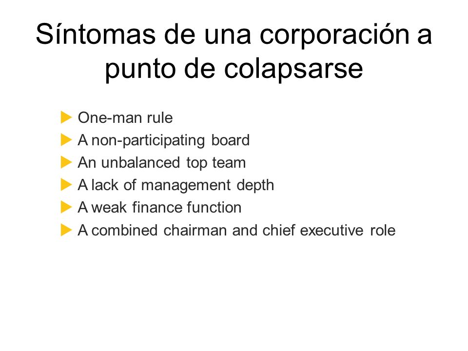 Síntomas de una corporación a punto de colapsarse