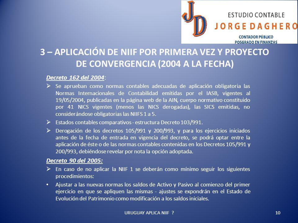 3 – APLICACIÓN DE NIIF POR PRIMERA VEZ Y PROYECTO DE CONVERGENCIA (2004 A LA FECHA)