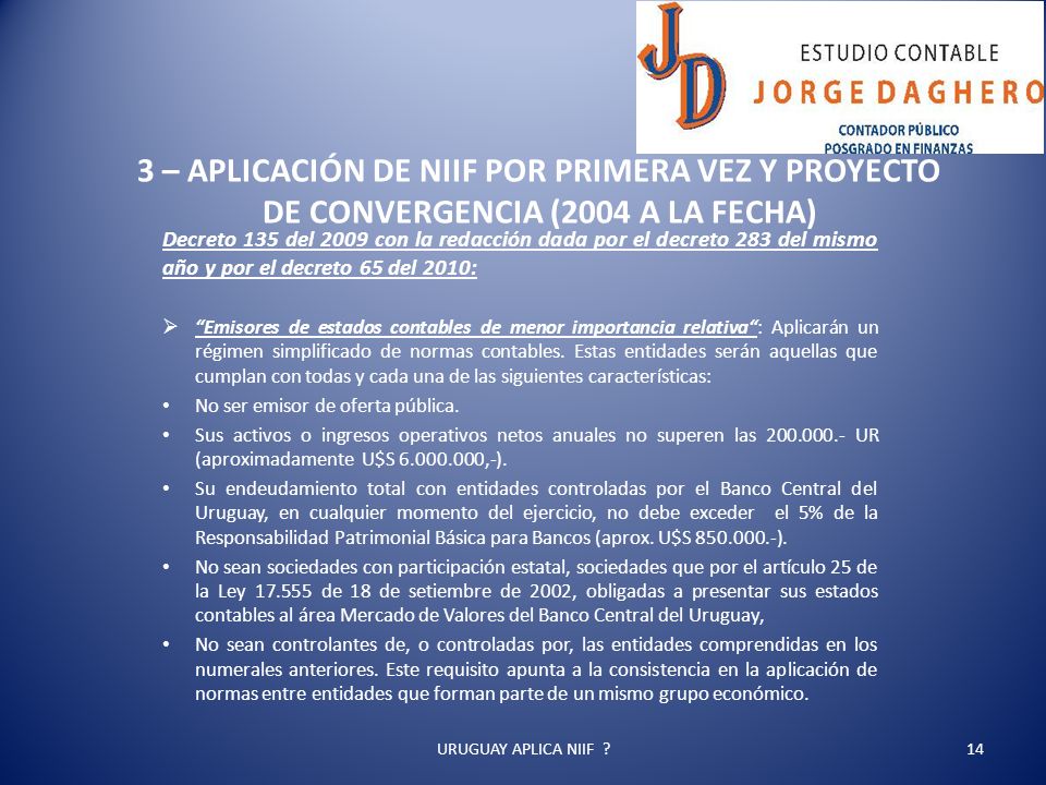 3 – APLICACIÓN DE NIIF POR PRIMERA VEZ Y PROYECTO DE CONVERGENCIA (2004 A LA FECHA)