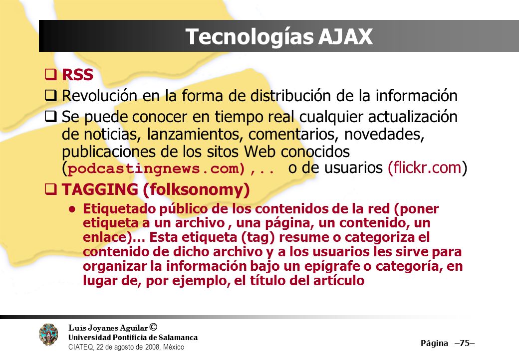 Tecnologías AJAX RSS. Revolución en la forma de distribución de la información.