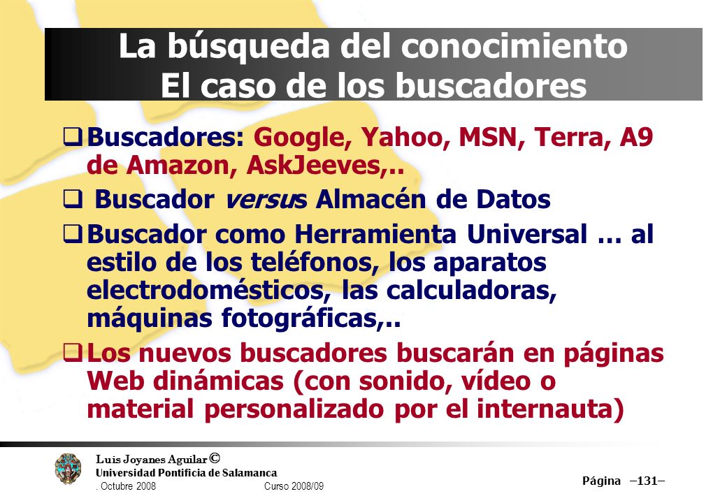 La búsqueda del conocimiento El caso de los buscadores