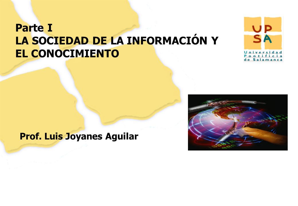 Parte I LA SOCIEDAD DE LA INFORMACIÓN Y EL CONOCIMIENTO
