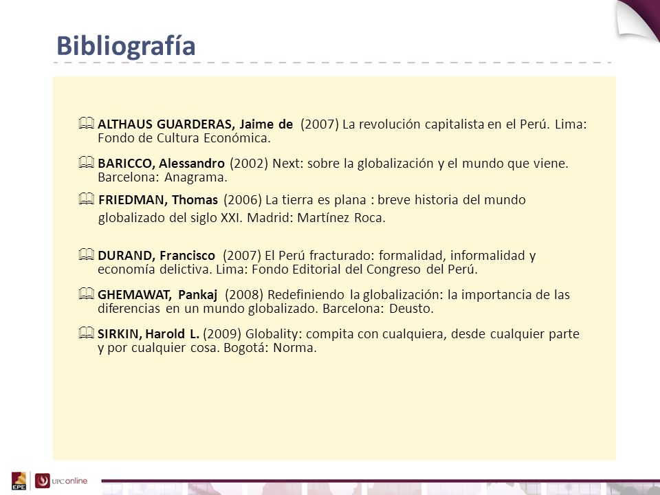 Bibliografía ALTHAUS GUARDERAS, Jaime de (2007) La revolución capitalista en el Perú. Lima: Fondo de Cultura Económica.