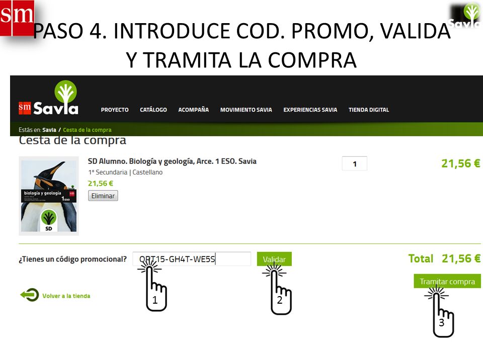 PASO 4. INTRODUCE COD. PROMO, VALIDA Y TRAMITA LA COMPRA
