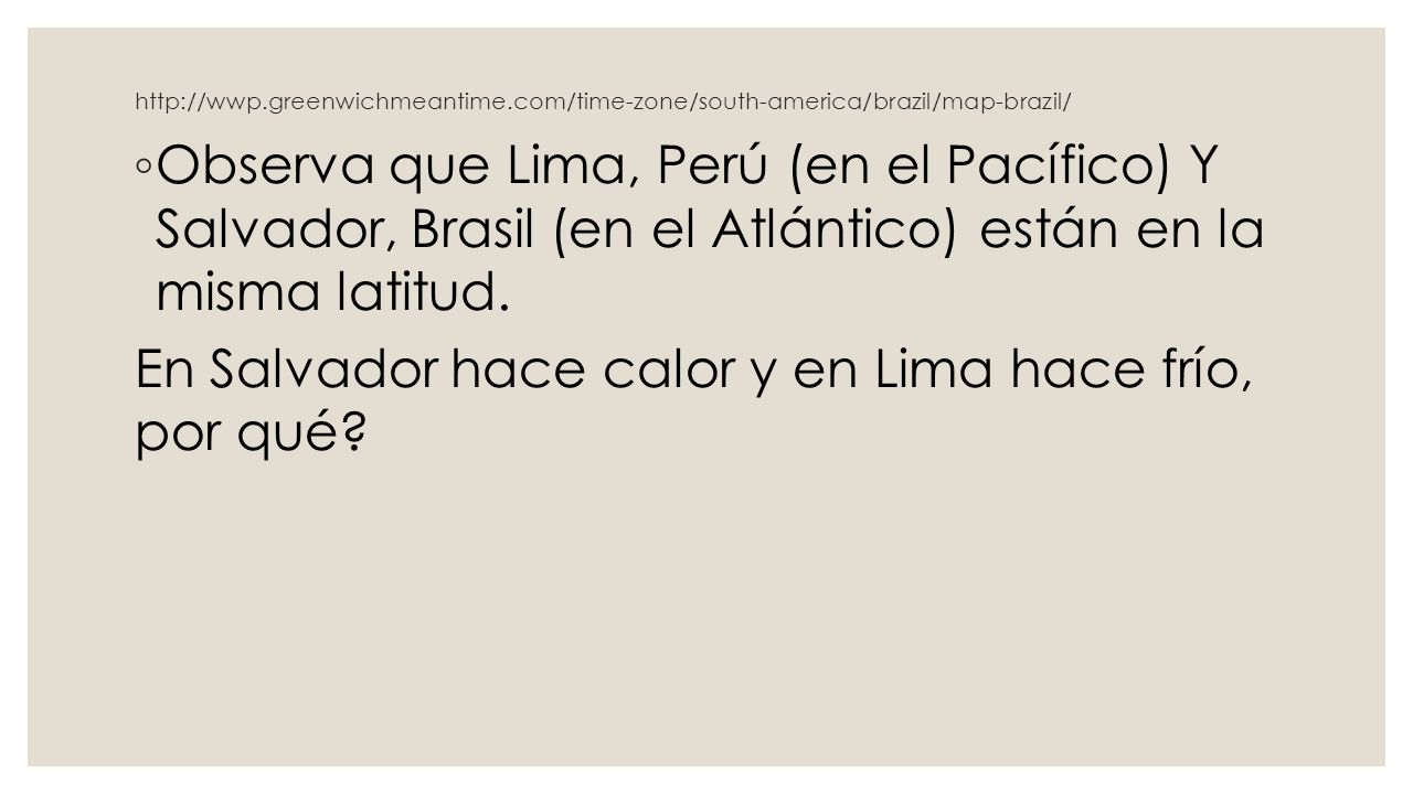 En Salvador hace calor y en Lima hace frío, por qué