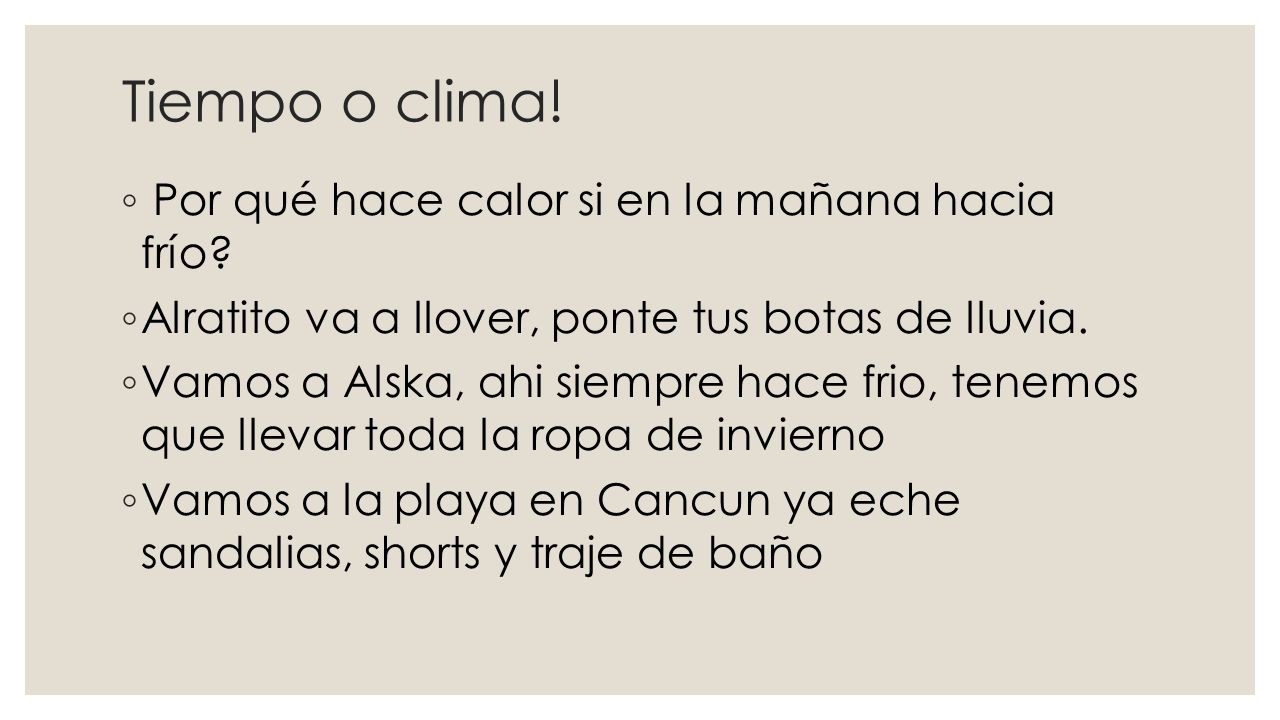 Tiempo o clima! Por qué hace calor si en la mañana hacia frío