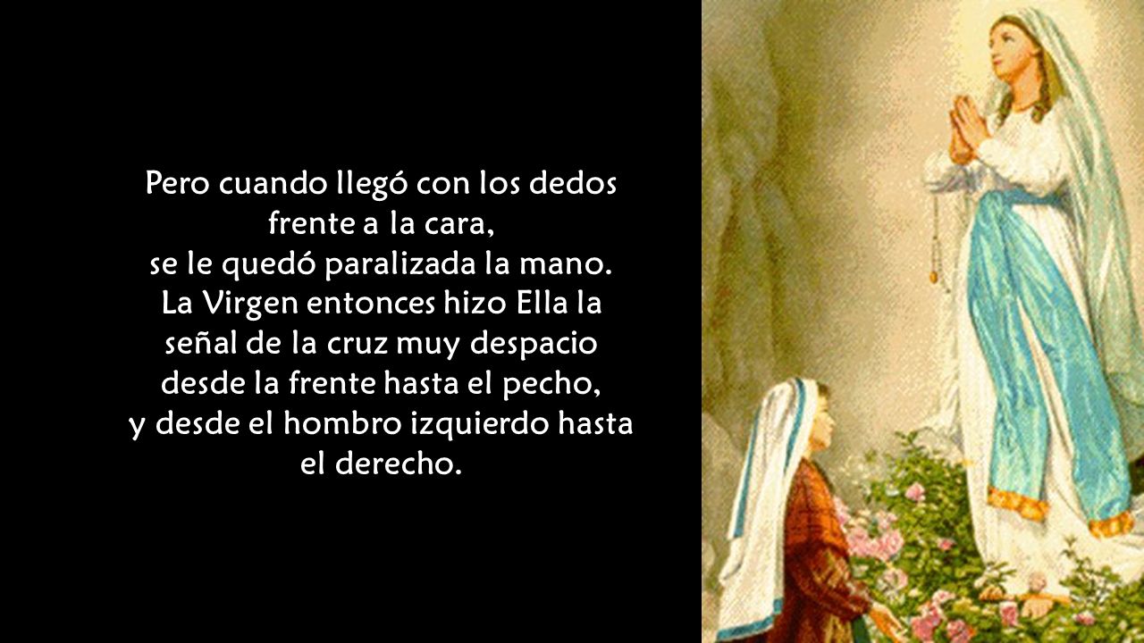Pero cuando llegó con los dedos frente a la cara,