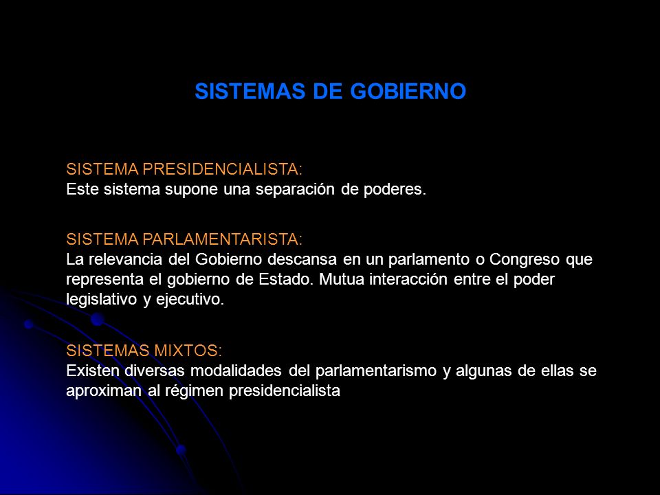 SISTEMAS DE GOBIERNO SISTEMA PRESIDENCIALISTA: