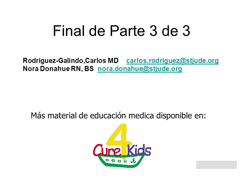 Final de Parte 3 de 3 Más material de educación medica disponible en: