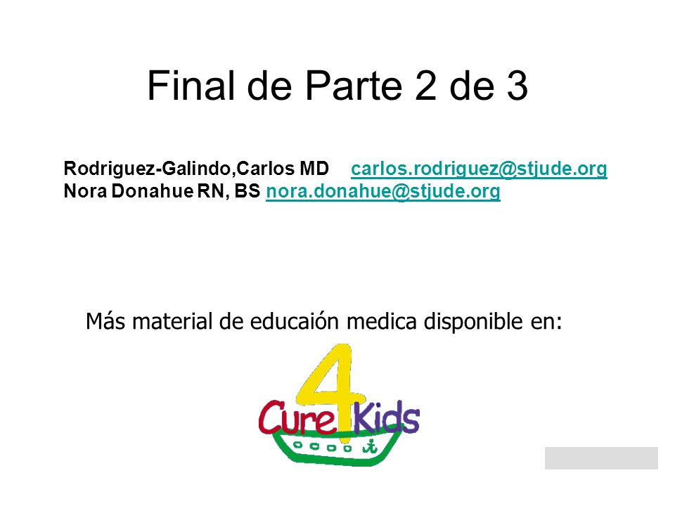 Final de Parte 2 de 3 Más material de educaión medica disponible en: