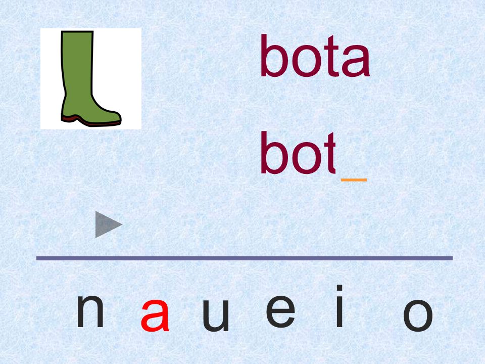 bota bota _ n e i a u o
