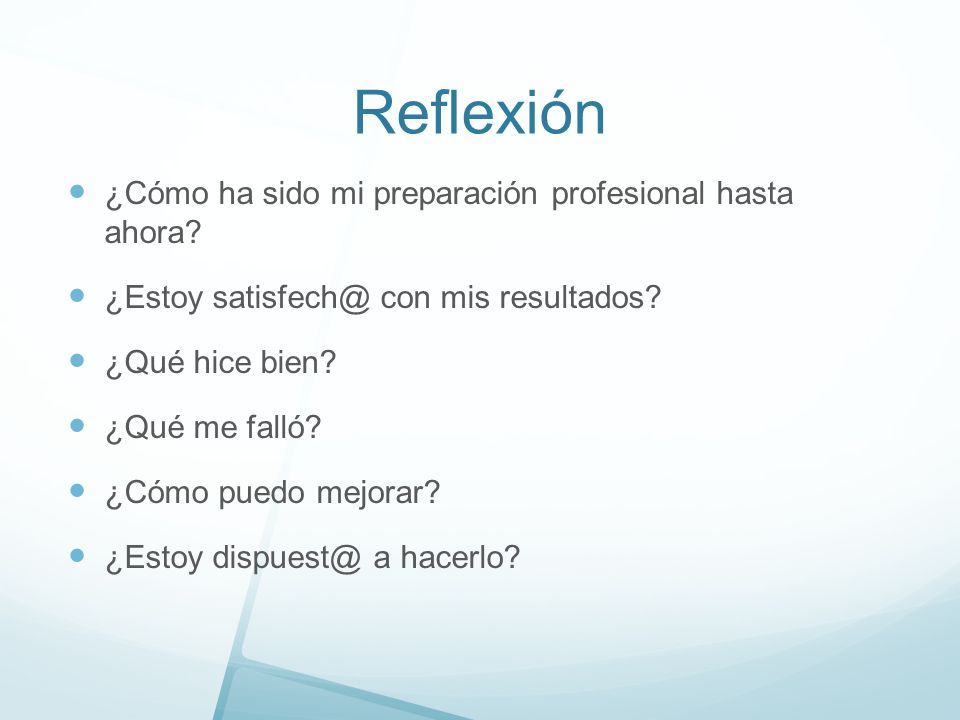 Reflexión ¿Cómo ha sido mi preparación profesional hasta ahora
