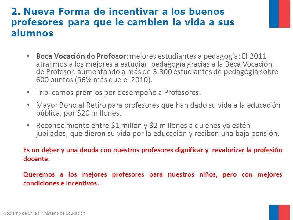 2. Nueva Forma de incentivar a los buenos profesores para que le cambien la vida a sus alumnos