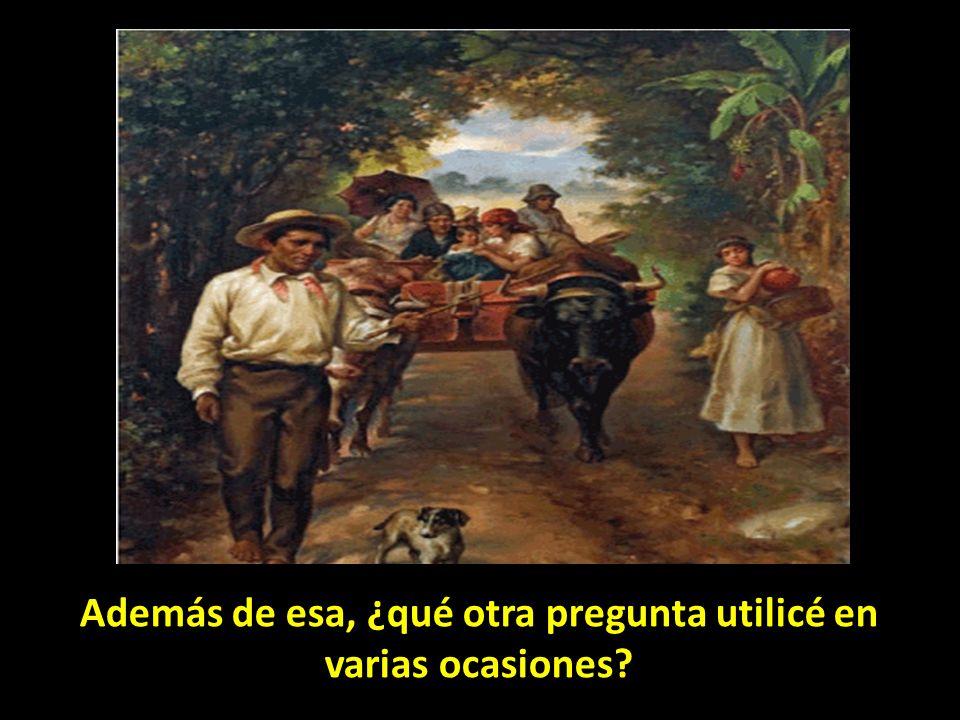 Además de esa, ¿qué otra pregunta utilicé en varias ocasiones