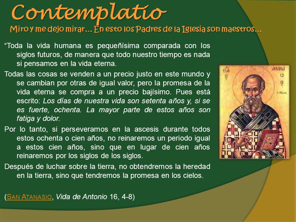 Contemplatio Miro y me dejo mirar… En esto los Padres de la Iglesia son maestros…