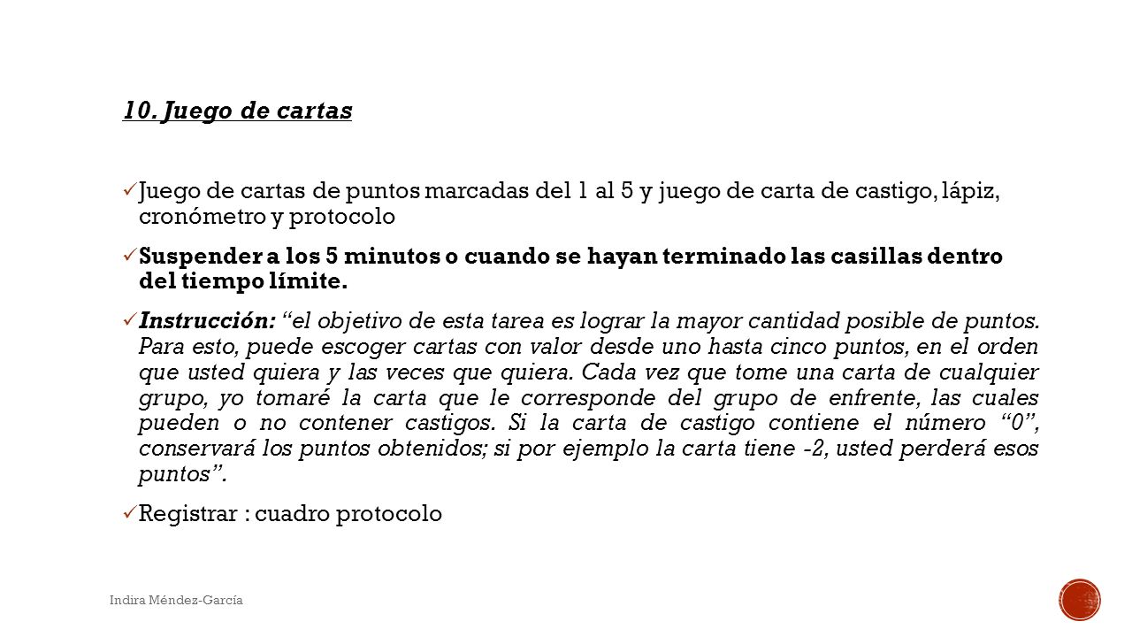 10. Juego de cartas Juego de cartas de puntos marcadas del 1 al 5 y juego de carta de castigo, lápiz, cronómetro y protocolo.