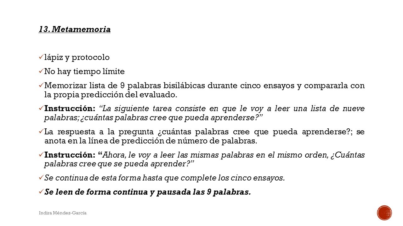 Se continua de esta forma hasta que complete los cinco ensayos.