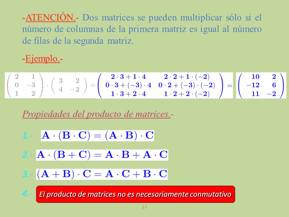 El producto de matrices no es necesariamente conmutativo