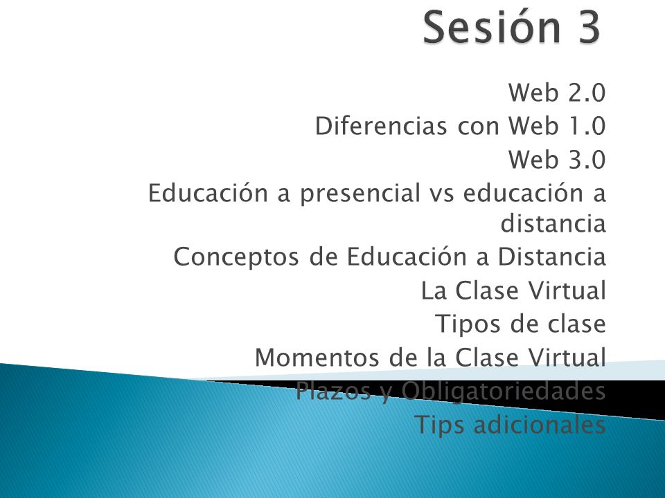 Sesión 3 Web 2.0 Diferencias con Web 1.0 Web 3.0
