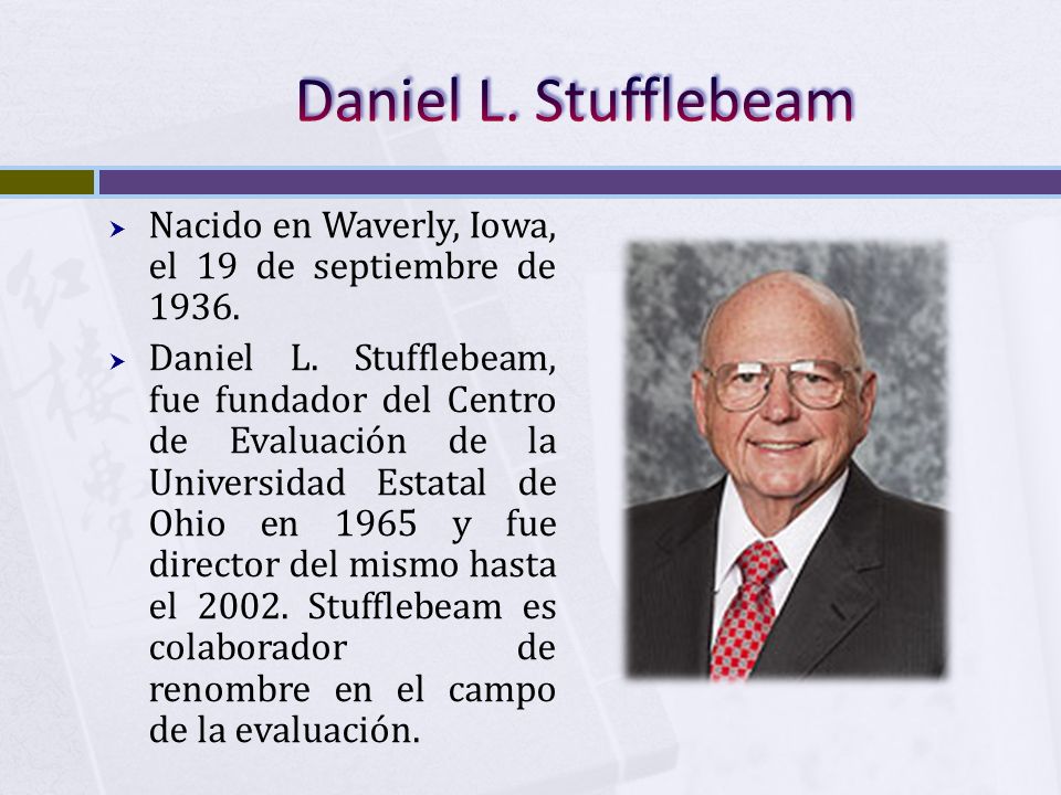 Daniel L. Stufflebeam Nacido en Waverly, Iowa, el 19 de septiembre de
